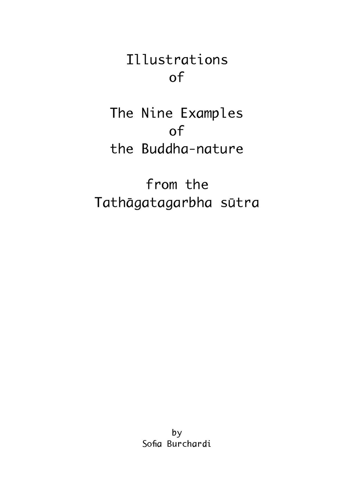 See an artists rendition of the traditional examples of buddha-nature
